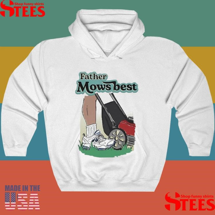 Father Mows Best Shirts