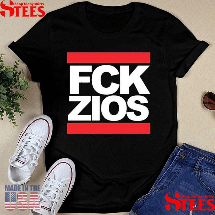 Fck Nzs Fck Zios T-shirt
