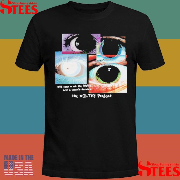 Filthy Project Filthy Dilated Shirts