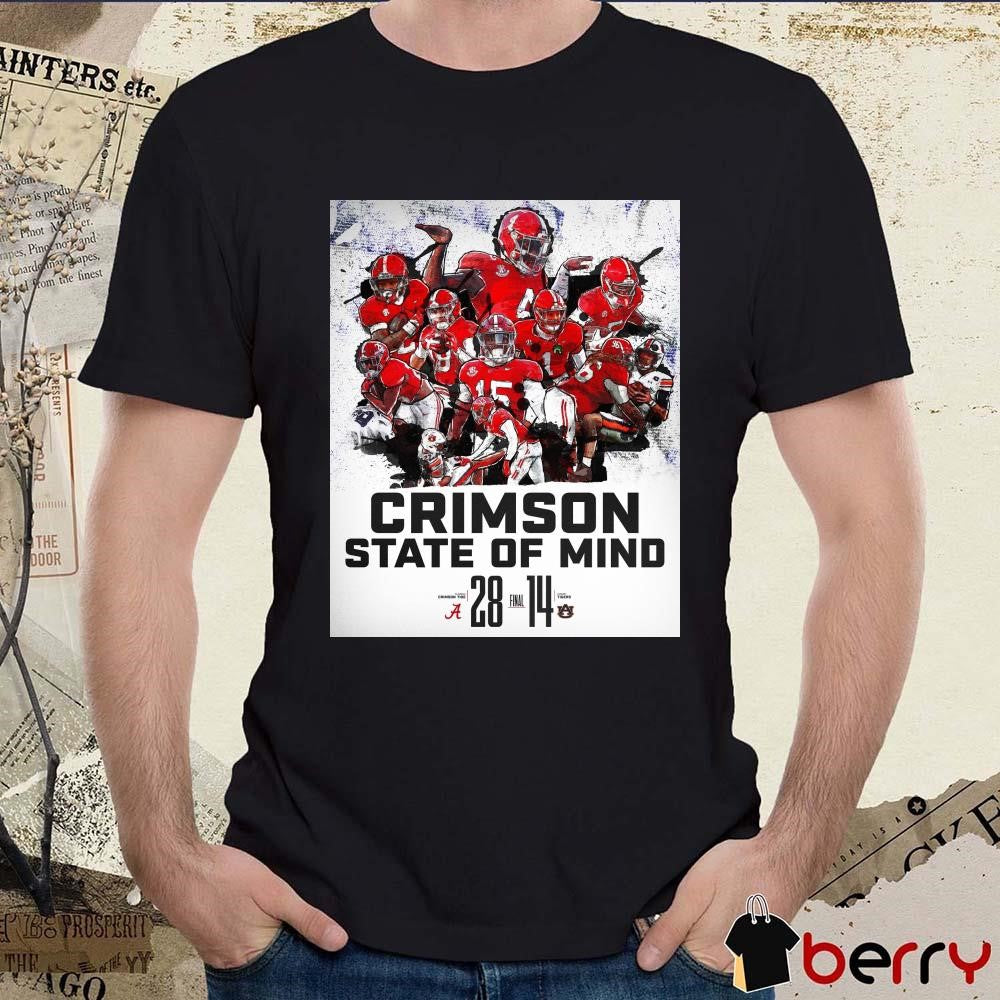 Final Alabama Crimson Tide 28 – 14 Auburn Tigers Crimson State Of Mind Poster t-shirt