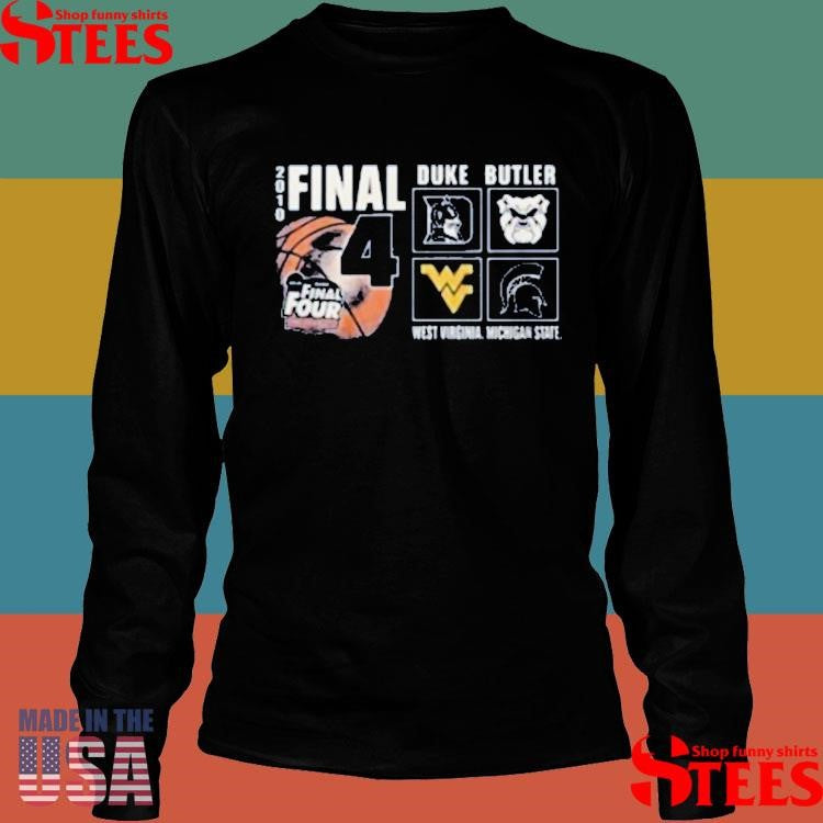 Final Four 2010 Duke Butler West Virginia Michigan State Shirts