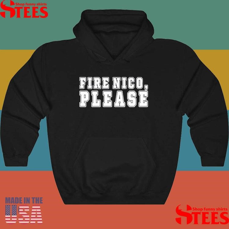 Fire Nico Please Shirts
