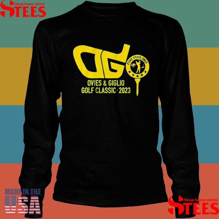 Five Stars Only Ovies And Giglio Podcast The Golf Classic 2023 Shirts