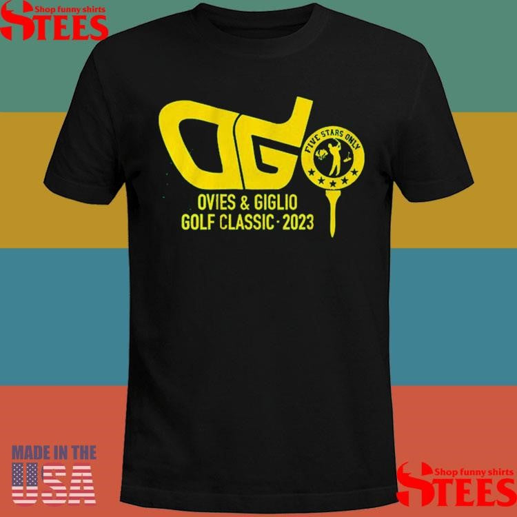 Five Stars Only Ovies And Giglio Podcast The Golf Classic 2023 Shirts