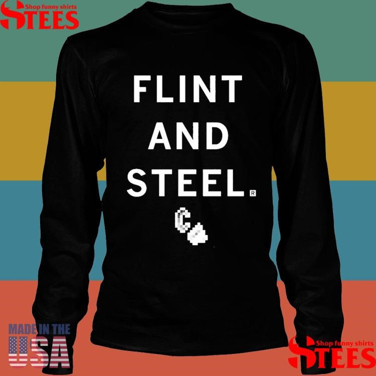 Flint And Steel Shirts