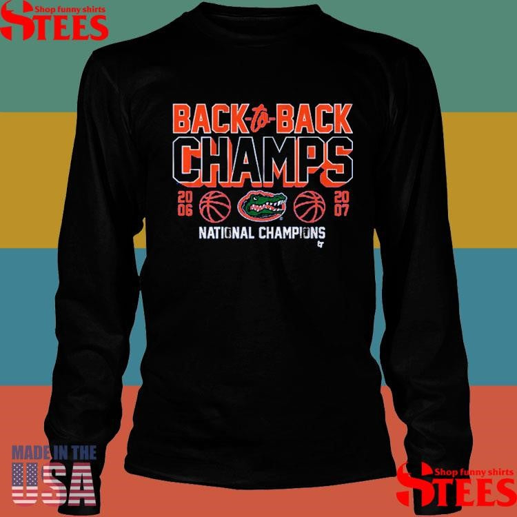 Florida Basketball Back-to-back Champs National Champions 2006 2007 Shirts