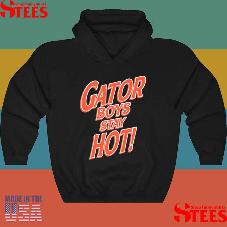 Florida Gator Boys Stay Hot Shirts
