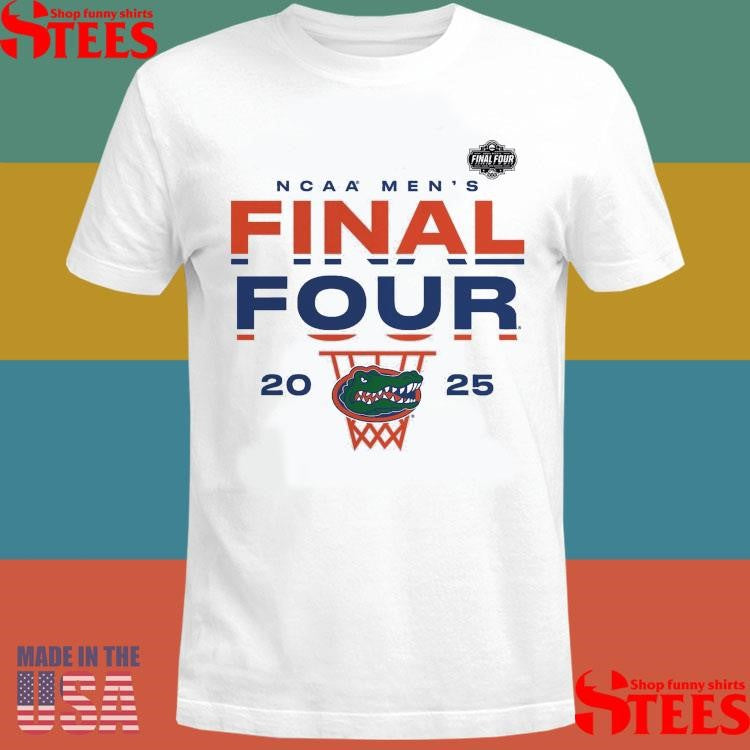 Florida Gators 2025 Ncaa Men’s Basketball Tournament March Madness Final Four Lay Up Shirts