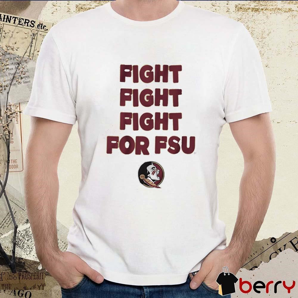 Florida State Seminoles Team Slogan Fight Fight Fight For FSU NCAA 2025 t-shirt