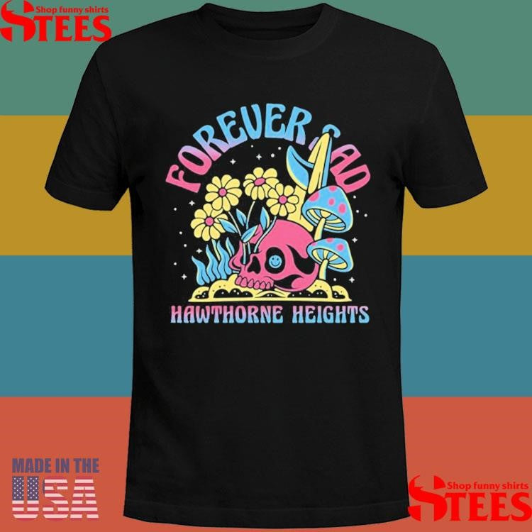 Forever Sad Hawthorne Heights T-shirt