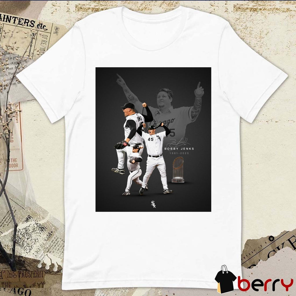 Former Chicago White Sox All-Star pitcher and 2005 World Series Champion Bobby Jenks passed away 1981- 2025 Signature Poster t-shirt