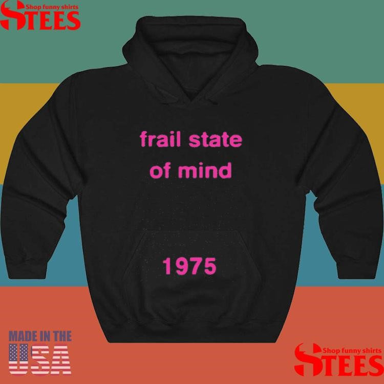 Frail State Of Mind 1975 Shirts
