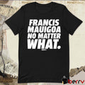 Francis Mauigoa No Matter What New York Giants NFL Draft t-shirt