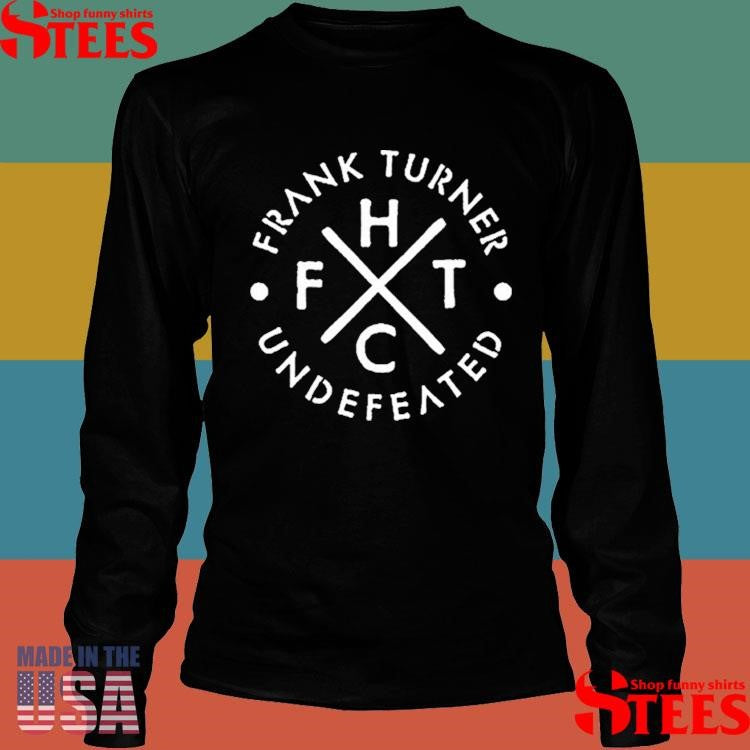 Frank Turner Undefeated Fthc Shirts