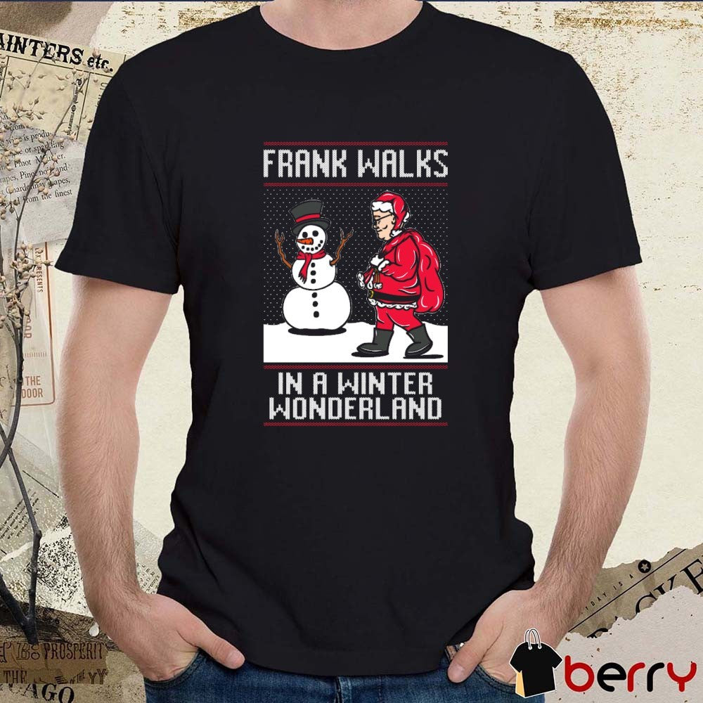 Frank Walks In A Winter Wonderland Ugly Christmas Sweater 2025 t-shirt