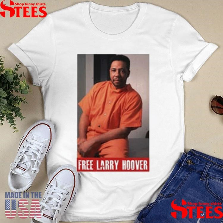 Free Larry Hoover Shirts