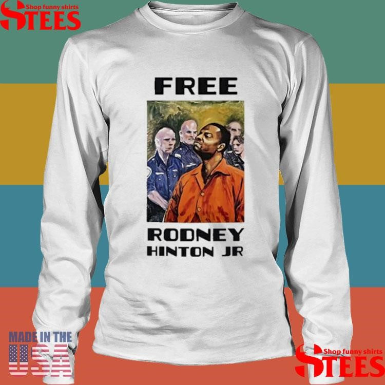 Free Rodney Hinton Jr Shirts