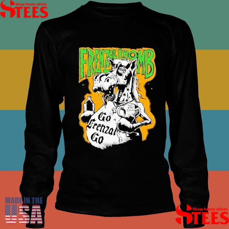 Frenzal Rhomb Go Frenzal Go Not Very Clean Horse Shirts