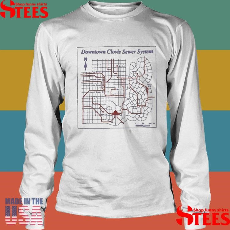 Friendship Downtown Clovis Sewer System Map Shirts