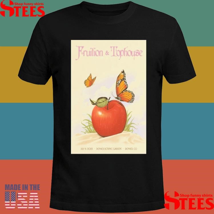 Fruition & Tophouse July 8 2025 Denver Botanic Gardens Denver Co T-shirt
