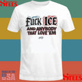 Fuck Ice And Anybody That Love’em T-shirt