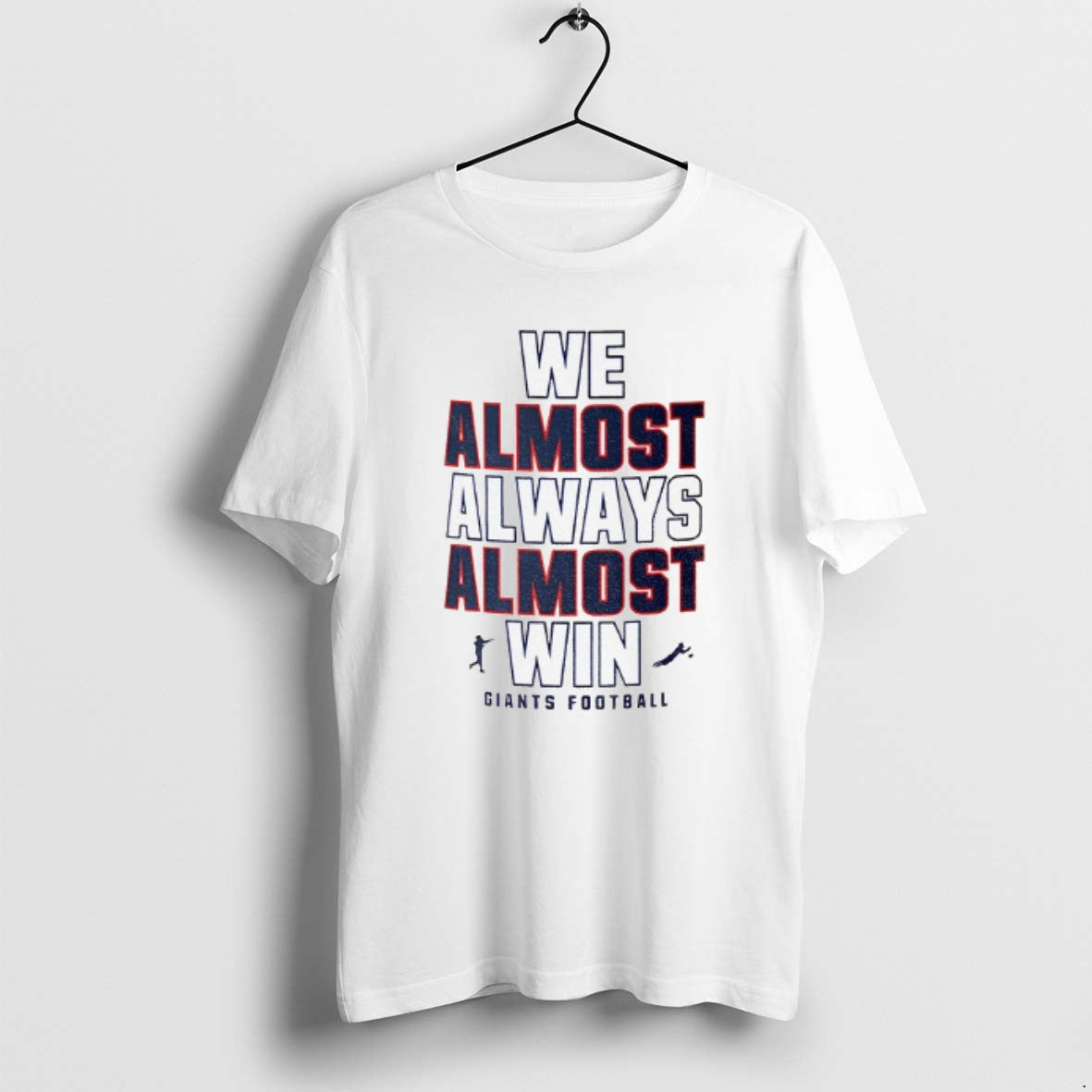 Official Funny New York Giants Football We Almost Always Almost Win T-Shirts, Hoodie, Sweatshirt | CiraTrend.com