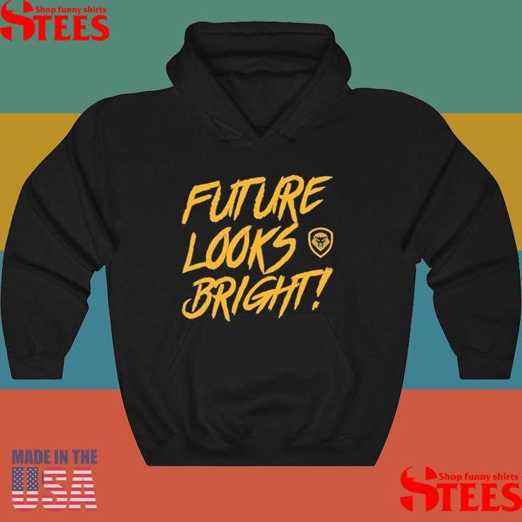 Future Looks Bright Shirts