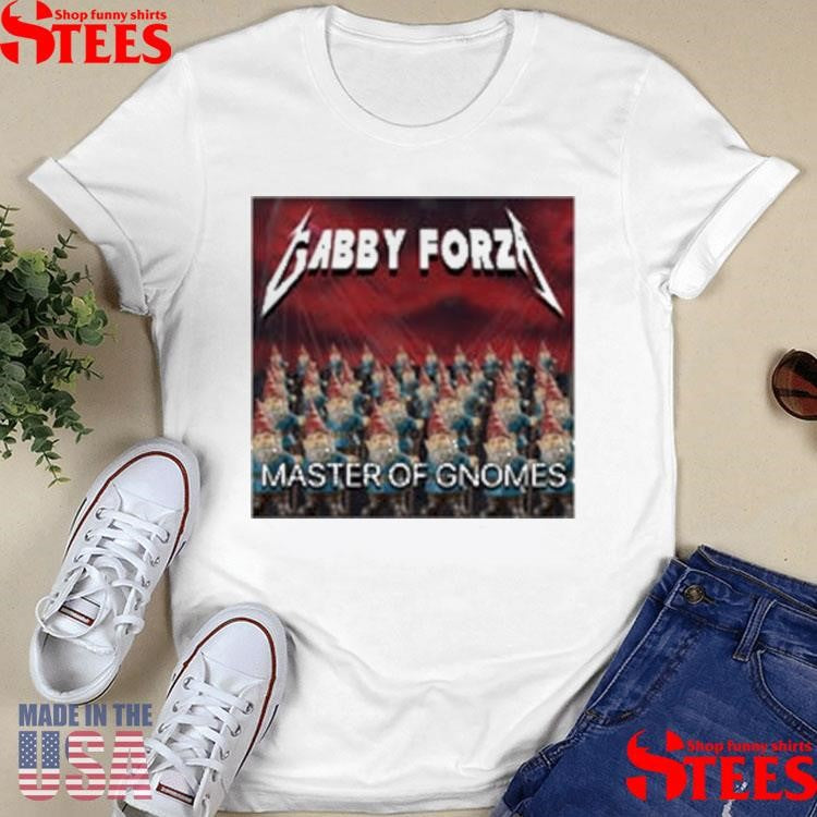 Gabby Forza Master Of Gnomes T-shirt