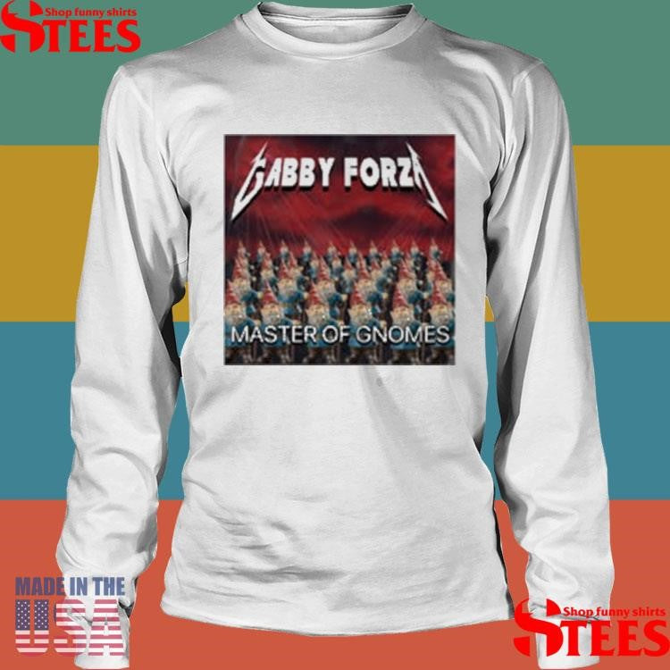Gabby Forza Master Of Gnomes T-shirt