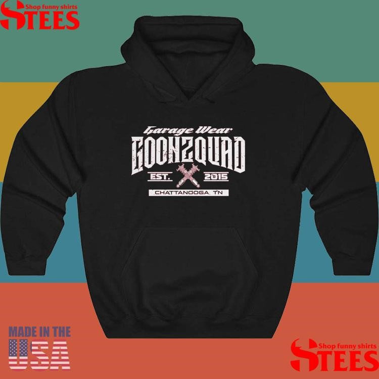 Garage Wear Goonzquad Est 2015 Chattanooga Tn T-shirt