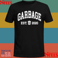 Garbage Est. 2020 T-shirt
