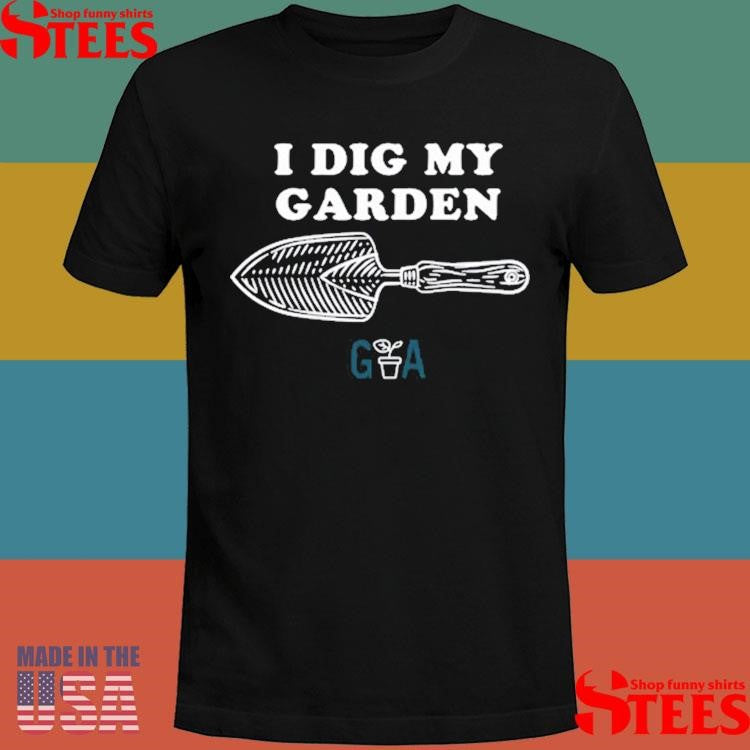 Gardening Australia I Dig My Garden Shirts