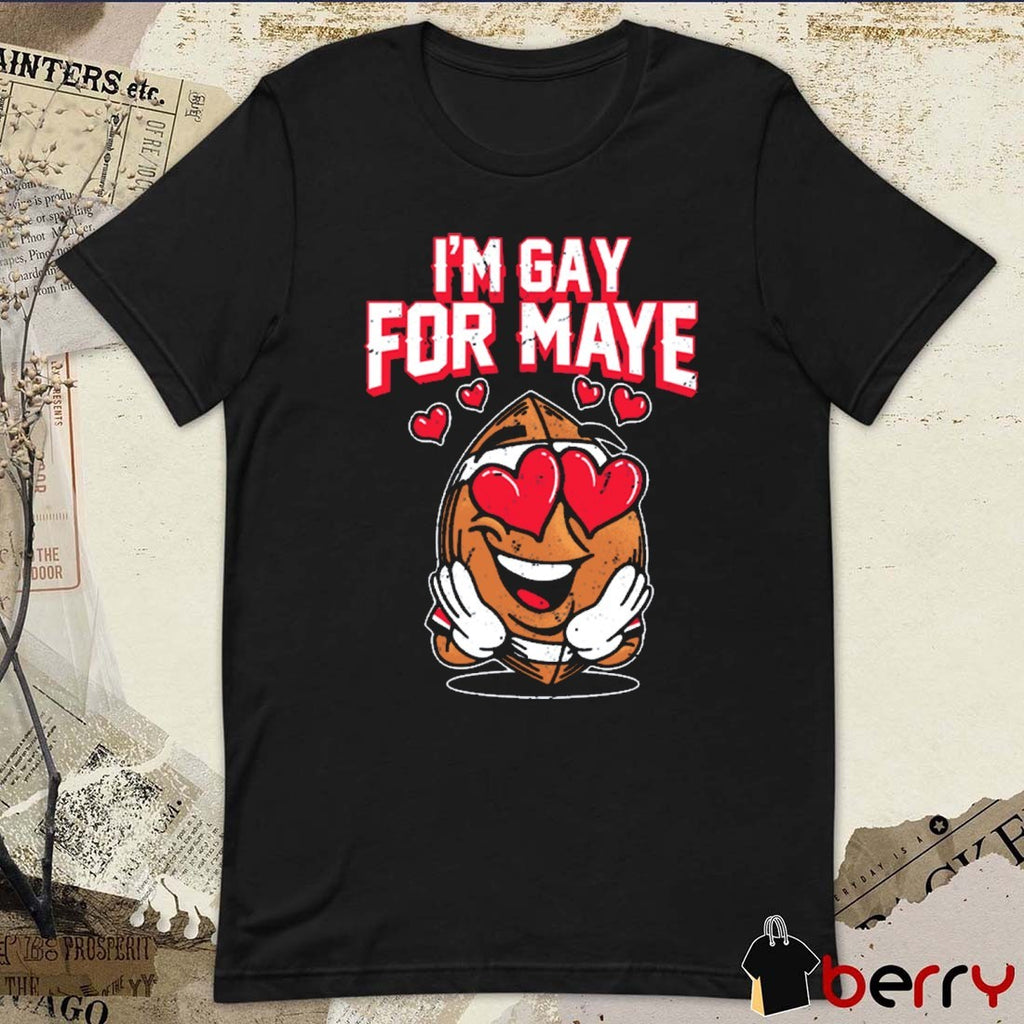 Gay For Maye Drake Maye New England Patriots NFL t-shirt