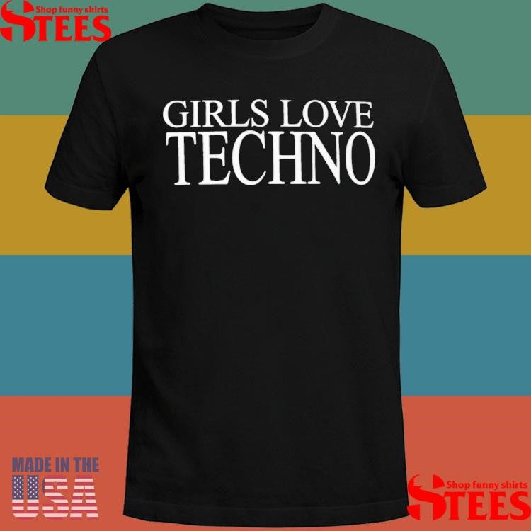 George Daniel Girls Love Techno T-shirt