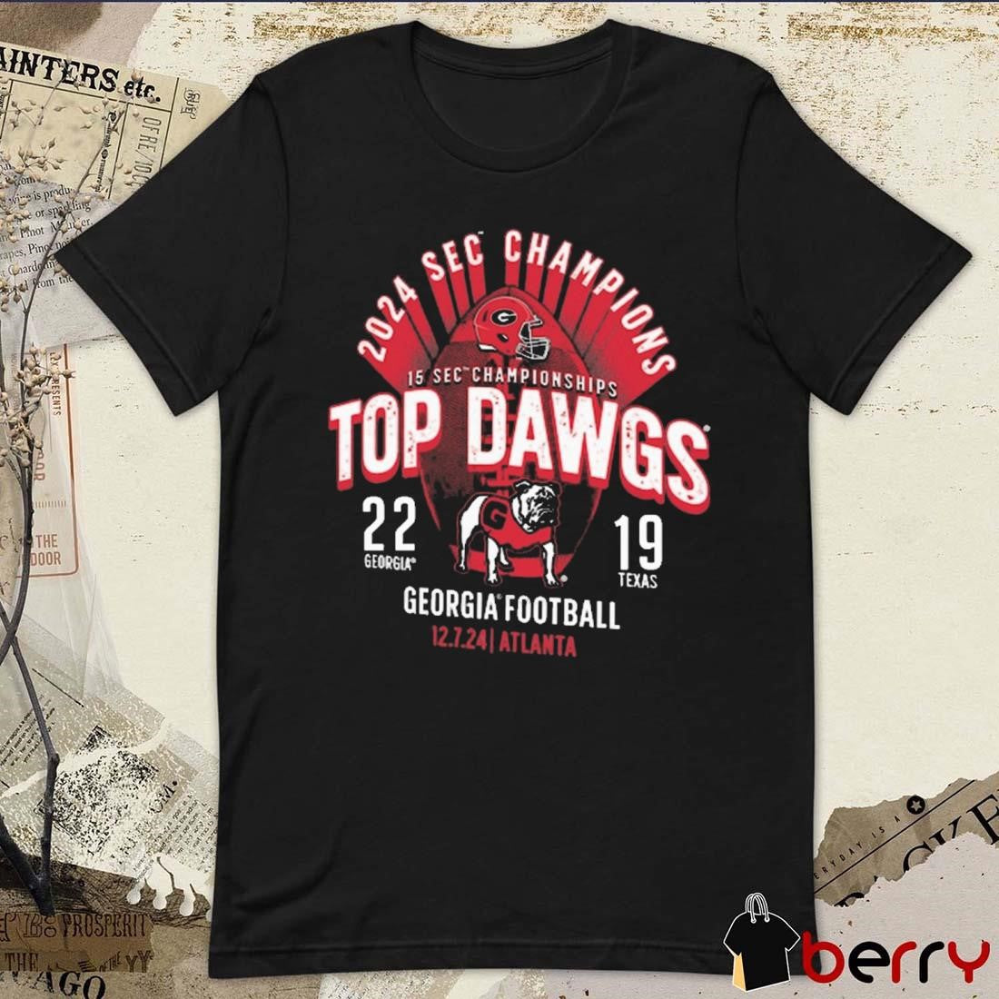 Georgia Bulldogs 2024 15 SEC Championships Football Top Dawgs Conference Champions Score Georgia 22-19 Texas t-shirt