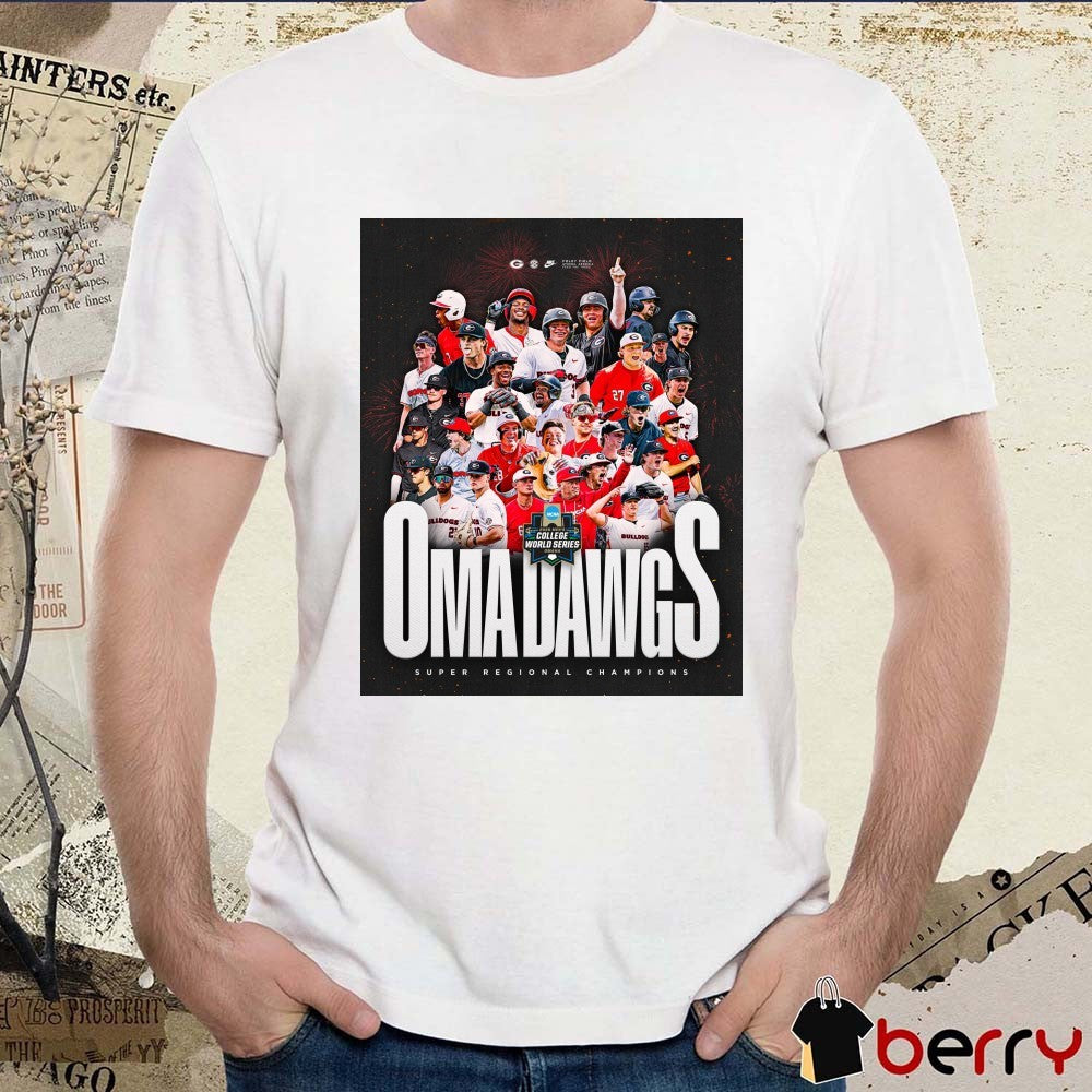 Georgia Bulldogs Baseball Oma Dawgs Super Regional Champions 2026 NCAA Poster t-shirt