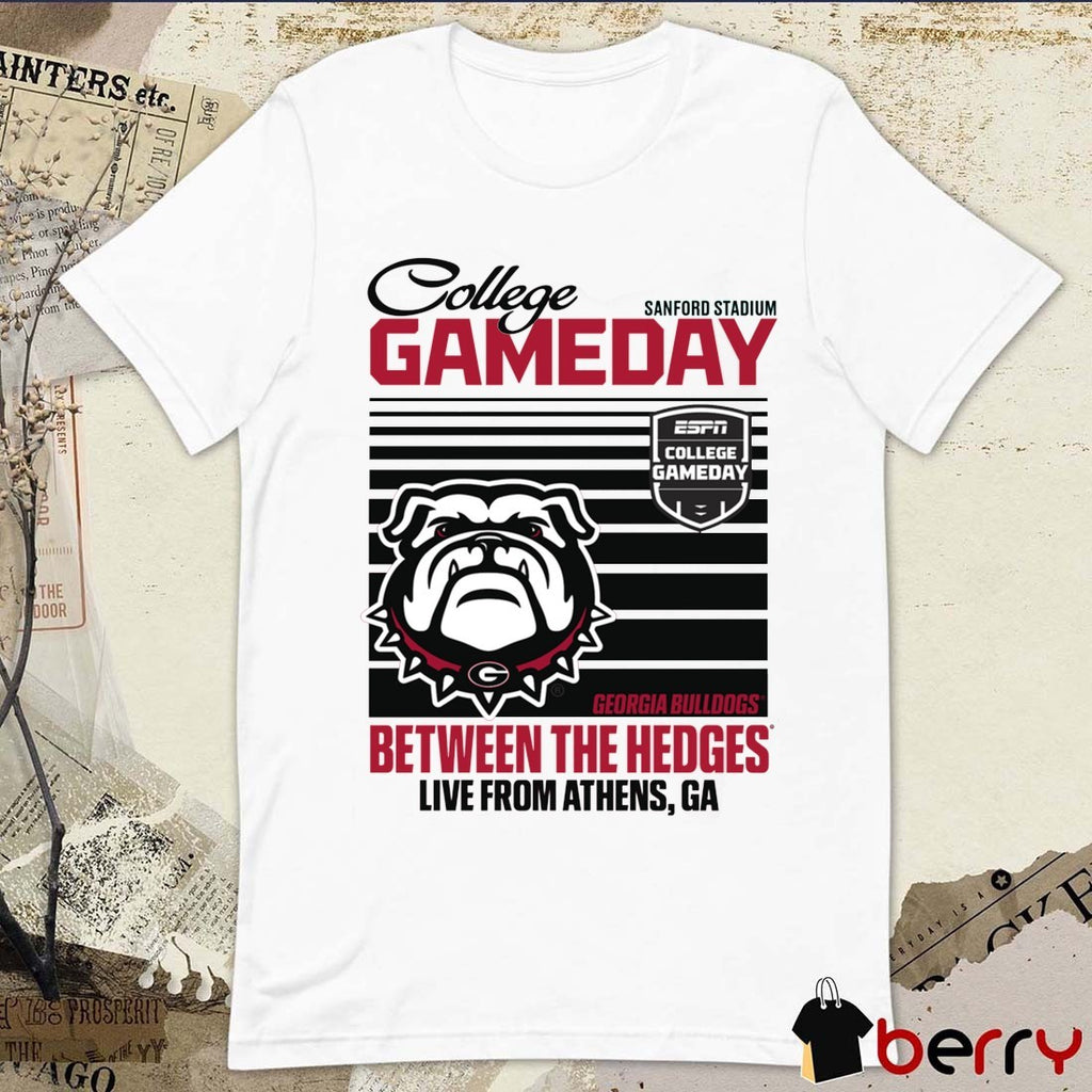 Georgia Bulldogs College GameDay Between The Hedges Live From Athens GA Sanford Stadium t-shirt