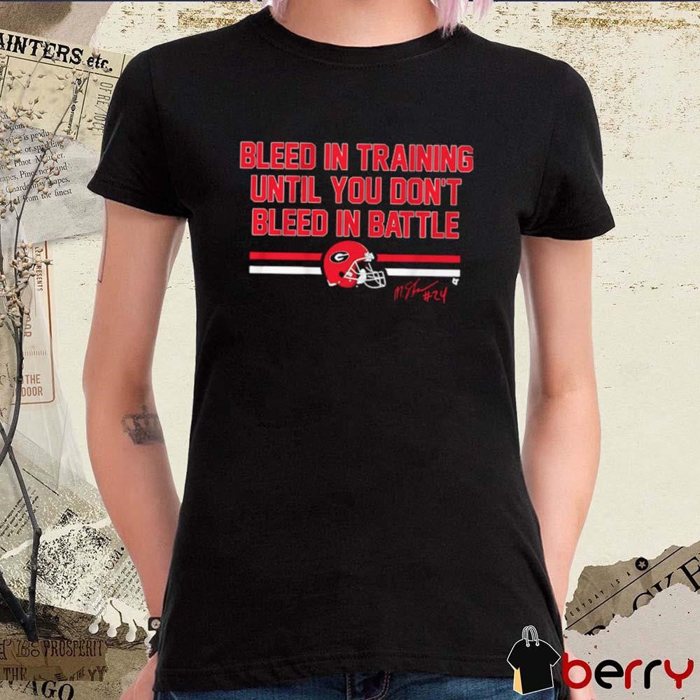 Georgia Bulldogs Football Malaki Starks Bleed in Training Until You Don’t Bleed In Battle Signature t-shirt