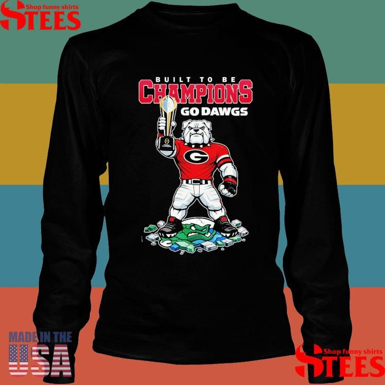Georgia Bulldogs Playoff Mode Built To Be Champions Go Dawgs 2026 T-shirt