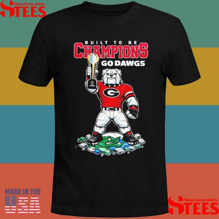 Georgia Bulldogs Playoff Mode Built To Be Champions Go Dawgs 2026 T-shirt