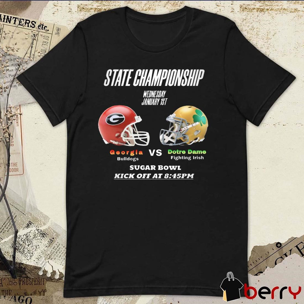 Georgia Bulldogs Vs Notre Dame Fighting Irish State Championship Wednesday January 1st 2025 Sugar Bowl Helmet t-shirt