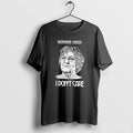 Official Germaine Greer I Dont Care T-Shirts, Hoodie, Sweatshirt | CiraTrend.com