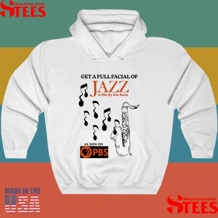 Get A Full Facial Of Jazz A Film By Ken Burns Ivory As Seen On Pbs Shirts