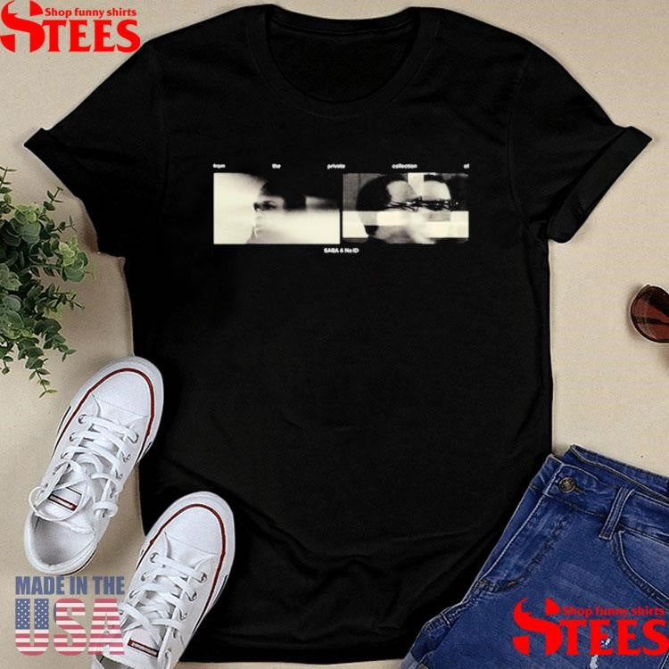 Getty From The Private Collection Of Saba & No Id Shirts