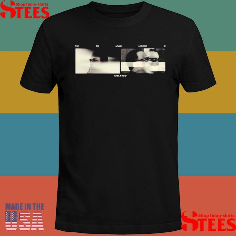 Getty From The Private Collection Of Saba & No Id Shirts
