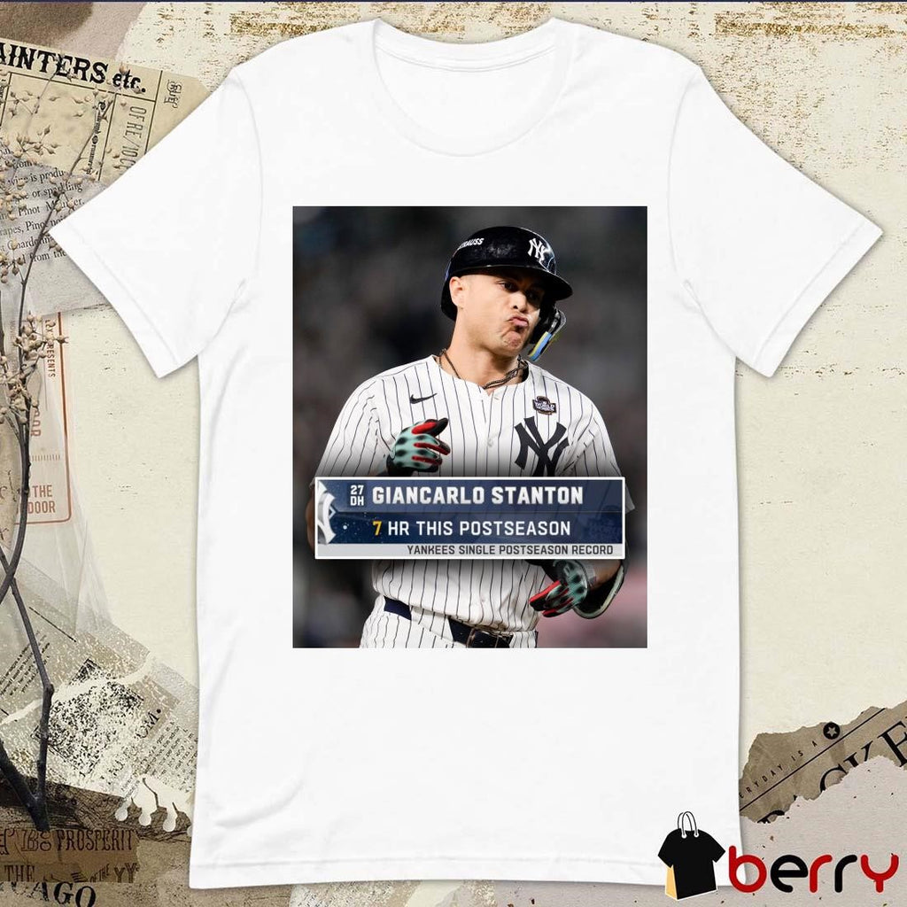 Giancarlo Stanton NY Yankees 7Hr This Postseason Yankees Single Postseason Record Poster t-shirt