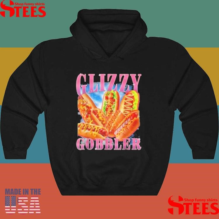 Glizzy Gobbler Meme Hilarious Hot Dog T-shirts
