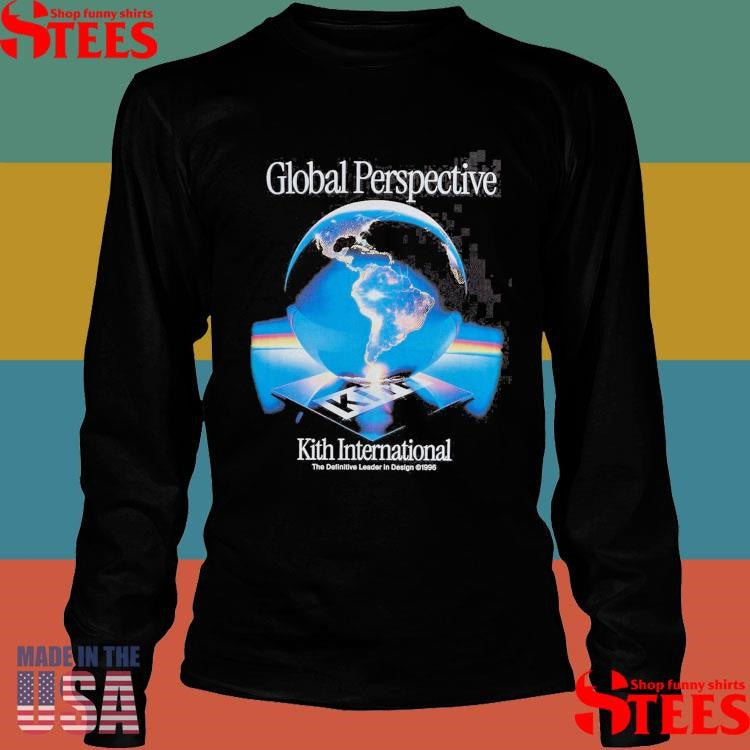 Global Perspective Kith International The Definitive Leader In Design 1996 Shirts