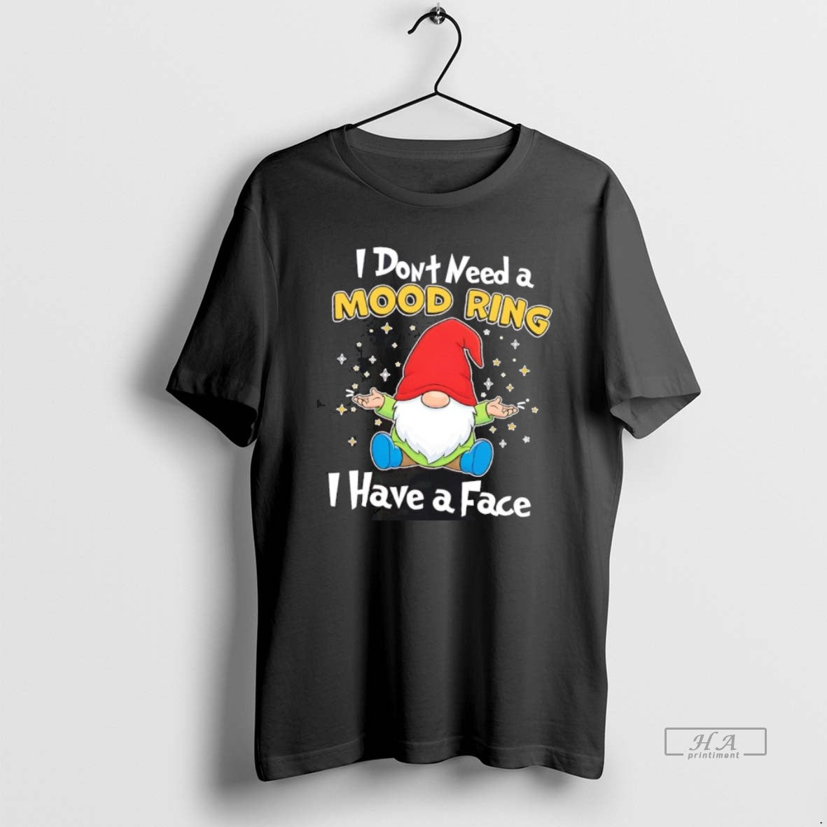 Official Gnome I Dont Need A Mood Ring I Have A Face T-Shirts, Hoodie, Sweatshirt | CiraTrend.com