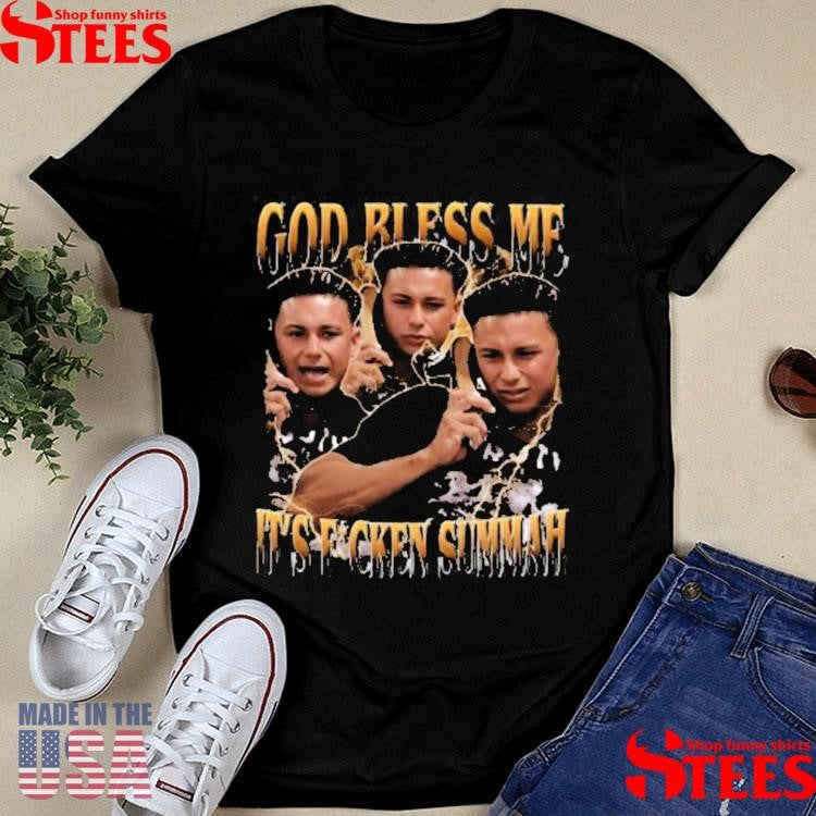 God Bless Me Its Fuckin Summah T-shirt